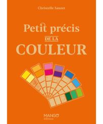 Petit précis de la couleur