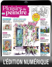 TÉLÉCHARGEMENT : Plaisirs de Peindre n°103 version numérique