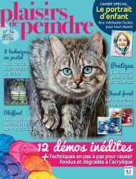 Magazine Plaisirs de Peindre n°74 Dessiner et peindre portrait, paysage, nature morte