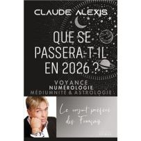 Première page du sommaire de Que se passera-t-il en 2026 ?. Elle présente les prévisions mondiales, la politique (Macron), l'environnement, la santé et les catastrophes potentielles.