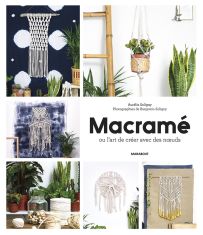 Macramé ou l'art de créer avec des noeuds