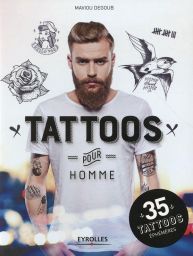 Tattoos pour hommes - Maviou degoub - Editions Eyrolles - Achat livre sur Divertistore