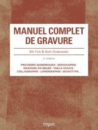 Manuel complet de gravure - Bill Fick - Beth Grabowski - Eyrolles - Achat livre sur Divertistore