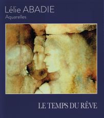 Le temps du rêve - Lélie Abadie - Autoédité - Achat livre sur Divertistore