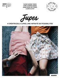 Jupes - Caroline Muller/Maud Demarque/Laure Guyet