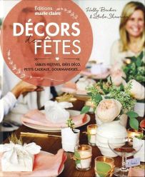 Décors de fête - Holly Becker - Editions Marie Claire - Achat livre sur Divertistore