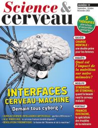 Magazine Science et Cerveau n°19 Interfaces Cerveau-Machine Diverti editions Sciences et Vie