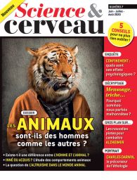 Magazine Science et Cerveau n°7 - Les animaux sont-ils des hommes comme les autres ?