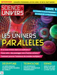 Le magazine Science et Univers n°34 - Les univers parallèles