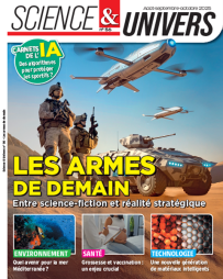 Science & univers 56 : Les armes de demain, entre science-fiction et réalité stratégique - couverture