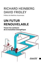 Le bouleversement du réchauffement climatique sur nos vies futures -  Ecosociété (Editions) - Heinberg, David Fridley - achat livre sur Divertistore