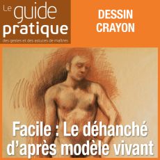 Facile : le déhanché d'après modèle vivant - Guide Pratique Numérique