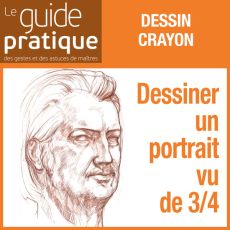 Dessiner un portrait vu de 3/4 : les repères d'un visage, crayons - Guide Pratique Numérique