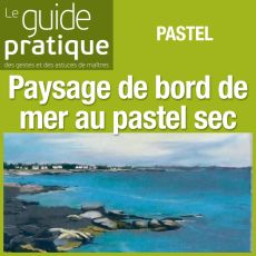 Paysage de bord de mer, pastel sec - Guide Pratique Numérique