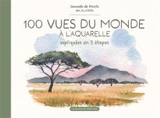 Couverture du livre 100 vues du monde à l’aquarelle de Sauvade de Monts de Savasse. Illustration aquarelle représentant une savane africaine avec un arbre solitaire au premier plan et une montagne en arrière-plan sous un ciel pastel rose et bleu. Titre no