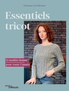 Essentiels tricot - 12 modèles femme pour toute l'année - Fernand La Fabrique