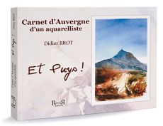 Carnet d'Auvergne d'un aquarelliste