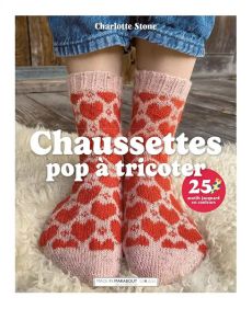 Chaussettes pop à tricoter - 25 motifs Jacquard en couleurs 9782501181709 achat livres divertistore.com