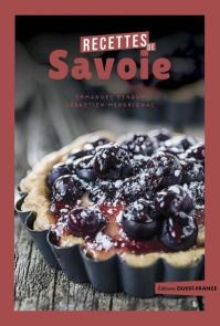Recettes de Savoie - Emmanuel Renaut, Sébastien Merdrignac - 9782737391347