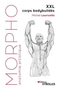 Morpho XXL Corps bodybuildés - Michel Lauricella - 9782416000027