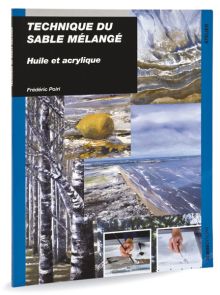Technique du sable mélangé - Huile et acrylique par Frédéric Poiri