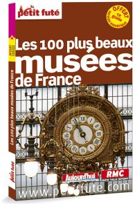Les 100 plus beaux musées de France - Guide du Petit fûté