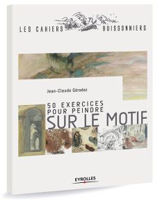 50 exercices pour peindre sur le motif par Jean-Claude Gérodez