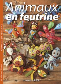 Animaux en feutrine