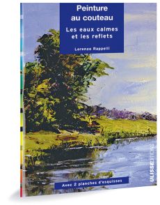 Peinture au couteau - Les eaux calmes et les reflets, par Lorenzo Rappelli