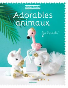 Atelier Crochet : Adorables animaux