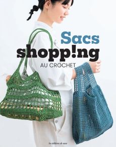 Sacs shopping au crochet - Les éditions de saxe