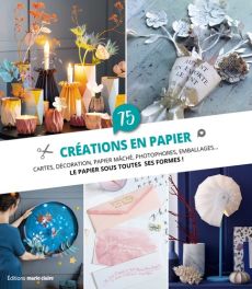 Livre 75 créations en papier - Cartes, décoration, papier mâché, photophores, emballages 979-10-323-0596-6 achat livre Divertistore