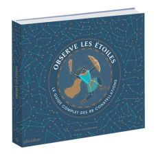 Observe les étoiles - le guide complet de 88 constellations 9780714879178
