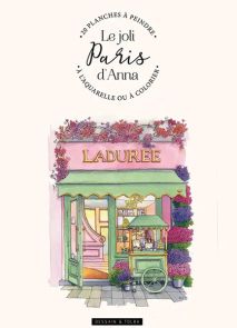 Le joli Paris d'Anna - 20 planches à peindre à l'aquarelle 9782295015952