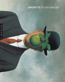 Magritte en 400 images livre des éditions Hazan 9782754116718