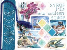 SYROS - L'île aux couleurs SIROP - Corinne Izquierdo 9782954204147