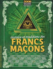 5000 ANS d'Histoire Mystérieuse HS n°12 - Histoire et traditions des Francs-Maçons