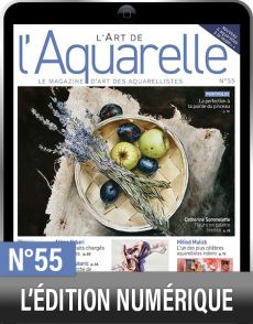 TELECHARGEMENT : L'Art de l'Aquarelle n°55 en version numérique
