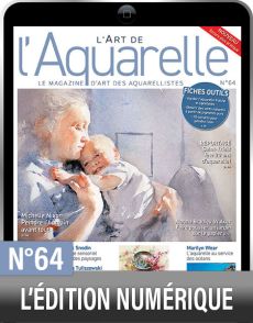 TELECHARGEMENT : L'Art de l'Aquarelle n°64 en version digitale