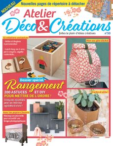 Le magazine Atelier Déco et Créations n°50 - Des créations pour ranger !