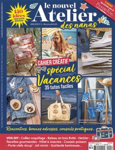 Dans ce hors-série du Nouvel Atelier des Nanas, plein de surprises, nos créatrices ont préparé de fabuleux tutos à faire à votre rythme - Achat magazine sur Divertistore