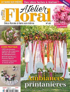 Bouquets originaux, suspensions délicates, centres de tables éblouissants au menu de ce nouveau numéro d'Atelier Floral, magazine d'art floral pour amateurs et professionnels