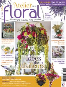 Atelier Floral n°43 - Idées d'ici et d'ailleurs