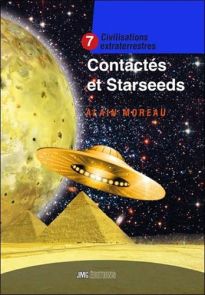 Couverture du livre Civilisations extraterrestres Tome 7 – Contactés et Starseeds d'Alain Moreau, avec une soucoupe volante dorée survolant des pyramides égyptiennes, une immense planète jaune à gauche et un ciel étoilé en arrière-plan, surmontés d'un ban