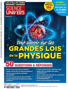Relativité, électromagnétisme, rayon de Schwarzschild... autant de questions scientifiques auxquels le magazine Collections de Science et Univers vous apporte des réponses