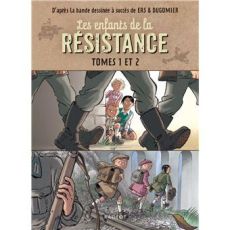 Couverture du livre Les Enfants de la Résistance, compilation Tomes 1 et 2. Illustration BD de Ers et Dugomier : trois enfants cachés surveillent des soldats, puis s'enfuient près de rails. Idéal pour découvrir l'histoire dès 10 ans chez Rageot.