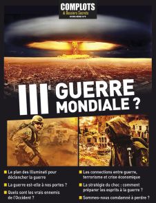 Troisième Guerre Mondiale ? Hors-Série n°9 Complots et Dossiers Secrets