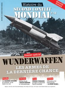 Histoire du Second Conflit Mondial 41 - Wunderwaffen, les armes de la dernière chance