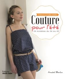 Couture pour l'été - 24 modèles du 36 au 42 - Annabel Benilan. Achat livre sur divertistore.com