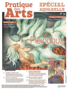 Cahier spécial AQUARELLE n°39 - Pratique des Arts